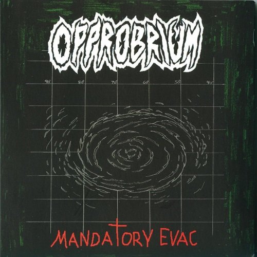 Opprobrium - Mandatory Evac (2008)