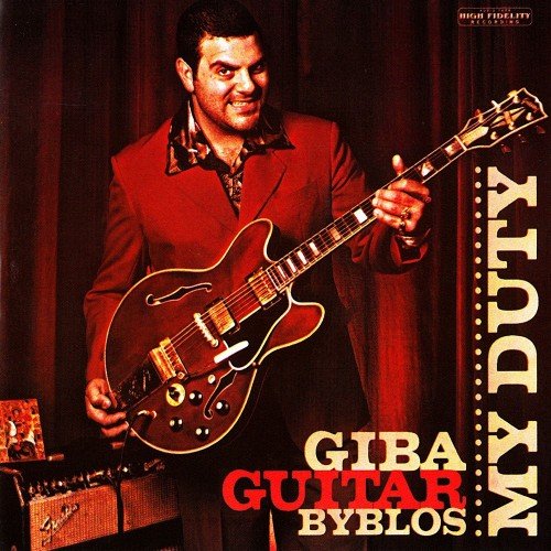 Giba Guitar Byblos - My Duty (2011)