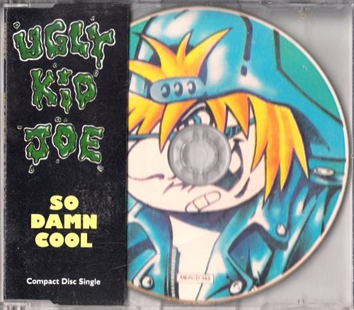 Ugly Kid Joe - So Damn Cool (1992) [CDS] 