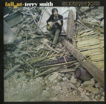 Terry Smith - Fall Out (1968) (2006)
