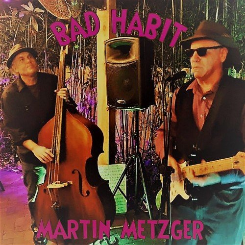 Martin Metzger - Bad Habit (2018)