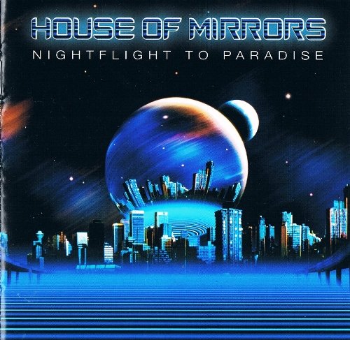 House Of Mirrors - Nightelight To Paradise (2004)