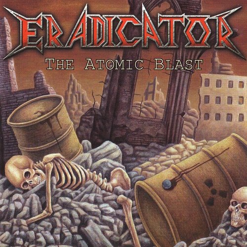 Eradicator - The Atomic Blast (2009)