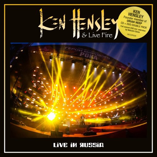 Ken Hensley & Live Fire - Live In Russia (2019)