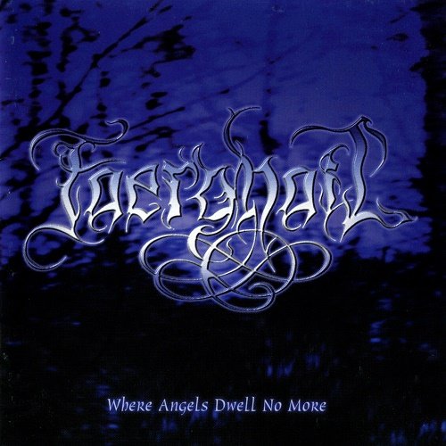 Faerghail - Where Angels Dwell No More (2000)