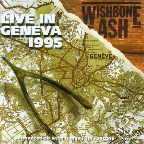 Wishbone Ash - Live In Geneva (1995) [Reissue 2012] 