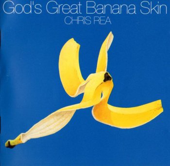 Chris Rea - God's Great Banana Skin (1992)