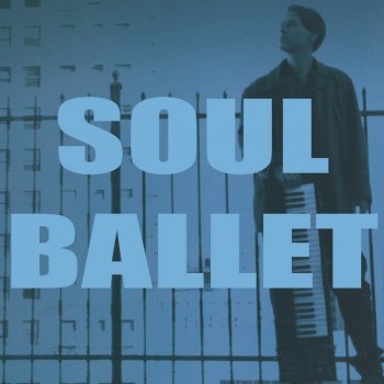 Soul Ballet - Discography 1997-2007 (6-StudioAlbums)