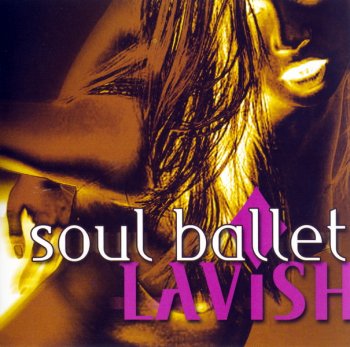 Soul Ballet - Discography 1997-2007 (6-StudioAlbums)
