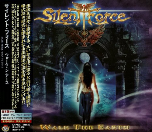 Silent Force - Walk The Earth [Japanese Edition] (2007)