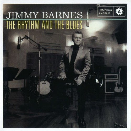 Jimmy Barnes - The Rhythm And The Blues (2009) [Reissue 2017]