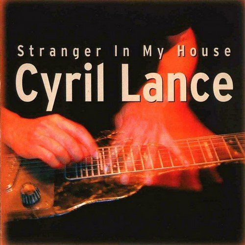 Cyril Lance - Stranger in my House (2003)