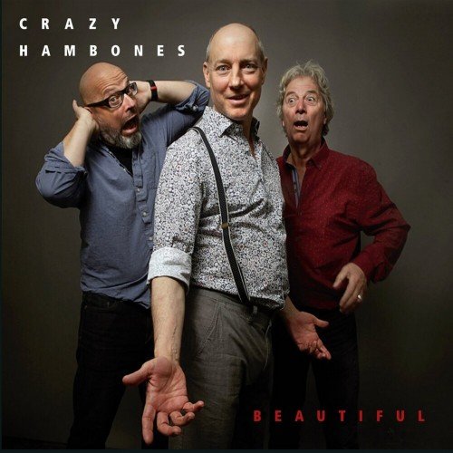 Crazy Hambones - Beautiful (2019)