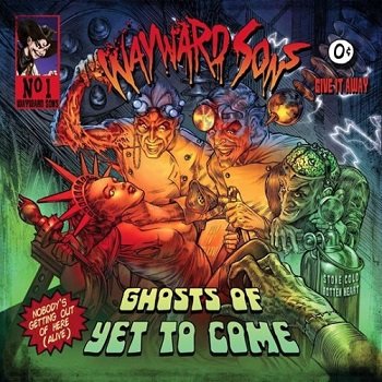 Wayward Sons - Ghosts Of Yet To Come (2017)