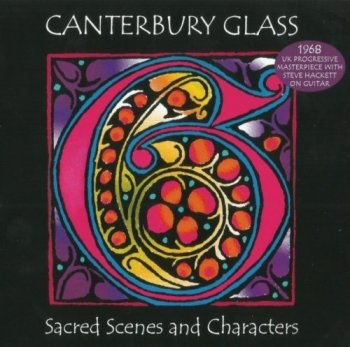 Canterbury Glass - Sacred Scenes And Characters (1968) (2013)