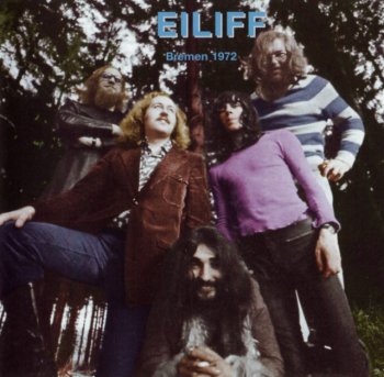 Eiliff - Bremen 1972 (2003)
