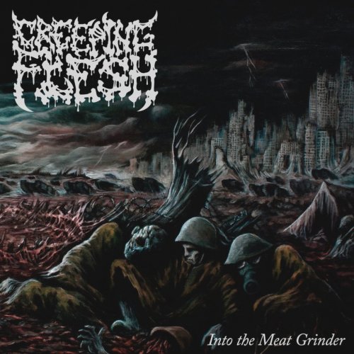 Creeping Flesh - Into The Meat Grinder (2019)