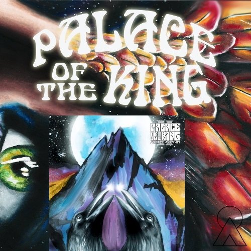 Palace Of The King - Palace Of The King / Moon & Mountain (2013) [2EP / Web Release] 