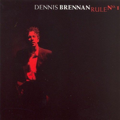 Dennis Brennan - Rule N°1 (2000)