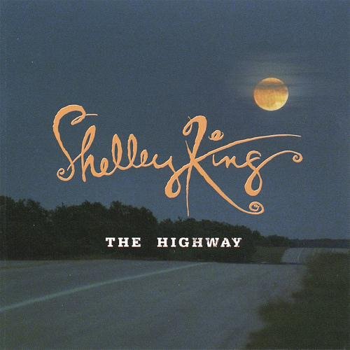 Shelley King - The Highway (2002)