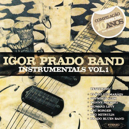 Igor Prado Band - Instrumentals Vol.1 (2010)