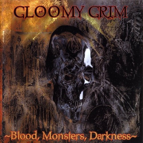 Gloomy Grim - Blood, Monsters, Darkness (1998)