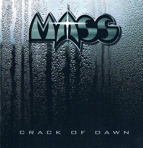 Mass - Crack Of Dawn (2007)