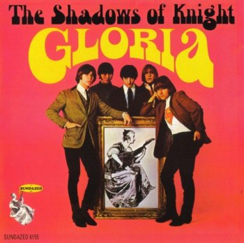 The Shadows Of Knight - Gloria (1966) (1998)