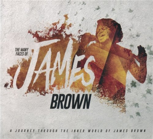 VA - The Many Faces Of James Brown - A Journey Through The Inner World Of James Brown (3CD 2018)