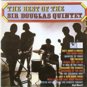 Sir Douglas Quintet - The Best Of ....Plus (1964-66) Remastered (2000)