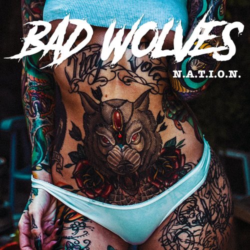 Bad Wolves - N.A.T.I.O.N. (2019)