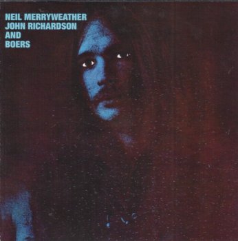 Neil Merryweather, John Richardson and Boers - Neil Merryweather, John Richardson and Boers (1970) (Reissue, 2018)