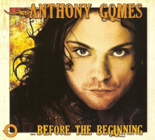 Anthony Gomes - ...Before The Beginning (2013)