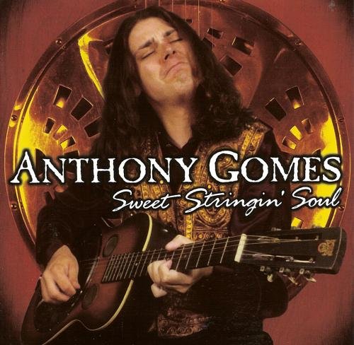 Anthony Gomes - Sweet Stringing Soul (1999)