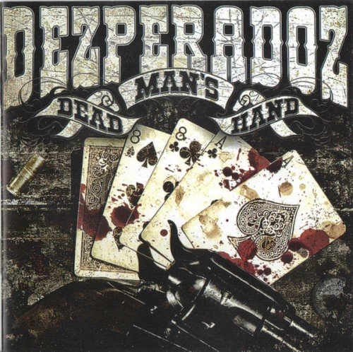 Dezperadoz - Dead Man's Hand (2012)