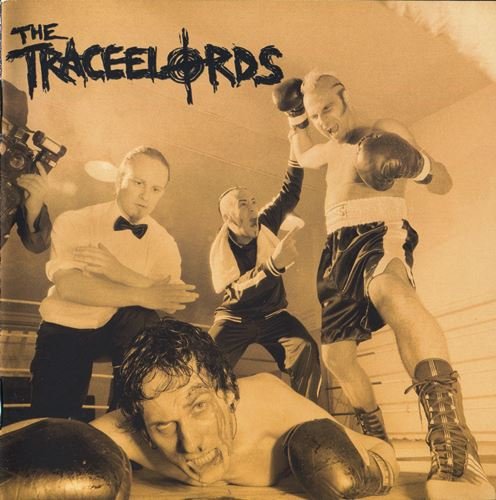 The Traceelords - The Ali Of Rock (2006)