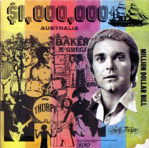 Billy Thorpe - Million Dollar Bill (1974) [Reissue 1994]