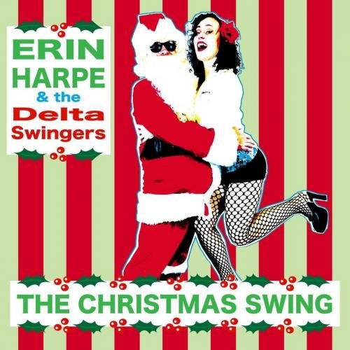 Erin Harpe & The Delta Swingers - The Christmas Swing (2018)