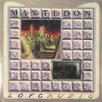 Mastedon - Lofcaudio (1990)