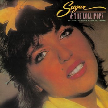Sugar and The Lollipops - Sugar & Spice (CNR-63 99 278 LP Spain ©1981)