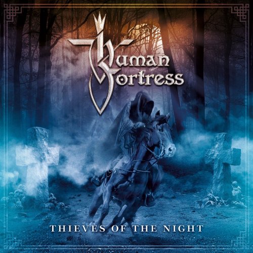 Human Fortress - Thieves Of The Night (2016)