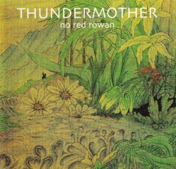 Thundermother – No Red Rowan (1971) (1995)