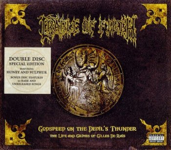 Cradle Of Filth - Godspeed on the Devil's Thunder (The Life and Crimes of Gilles De Rais) (2008) (2CD)