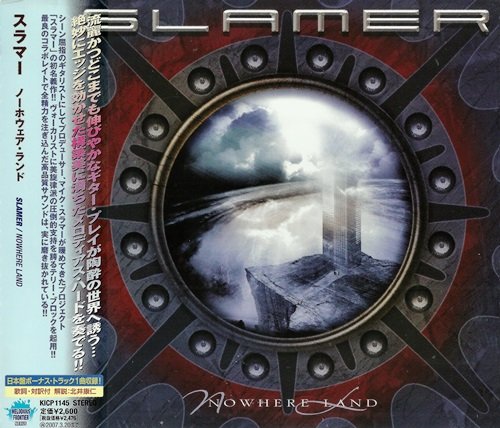 Slamer - Nowhere Land (2006) [Japan Edit.]