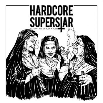 Hardcore Superstar - You Can't Kill My Rock 'n Roll (2018)