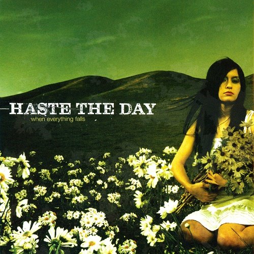 Haste the Day - When Everything Falls (2005)
