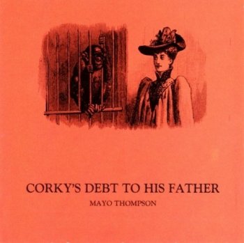 Mayo Thompson - Corky's Debt to His Father (1969) (1994)