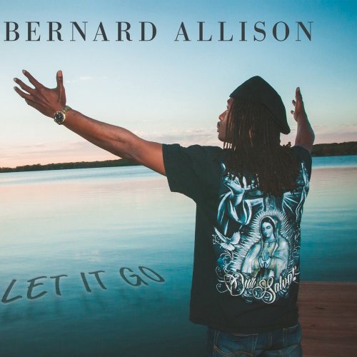 Bernard Allison - Let It Go (2018)