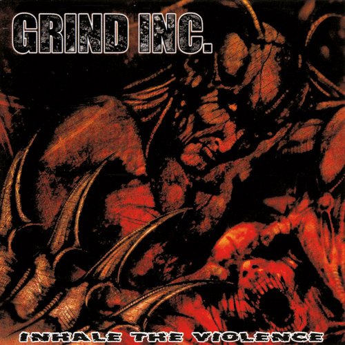 Grind Inc. - Inhale the Violence (2006)