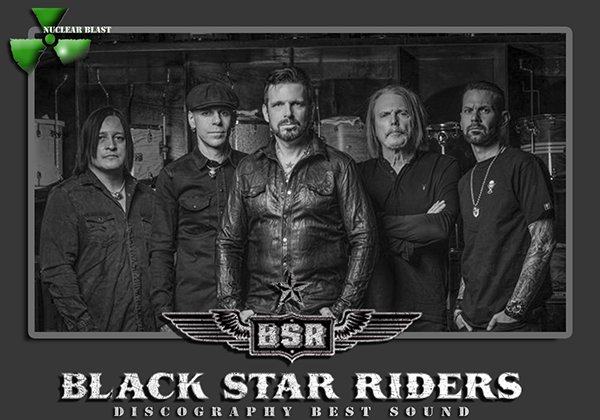 BLACK STAR RIDERS «Discography» (4 × CD • Nuclear Blast Ltd. • 2013-2019)